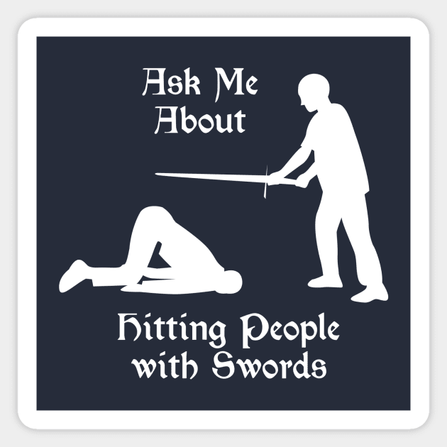 HEMA "Ask Me About Swords" Sticker by LittleBearArt